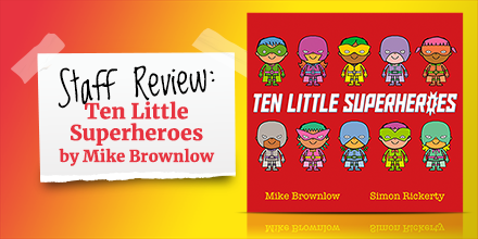 review of ten little superheroes