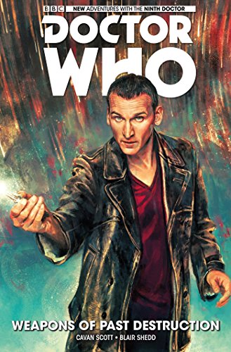 Doctor Who: The Ninth Doctor Vol 1: Weapons of Past Destruction by George Mann (2015)