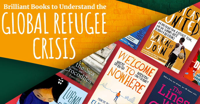 brilliant books to help understand global refugee crisis